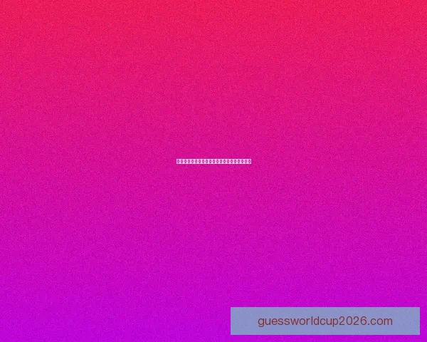 世界杯赛事全解析与胜负趋势深度竞猜预测指南