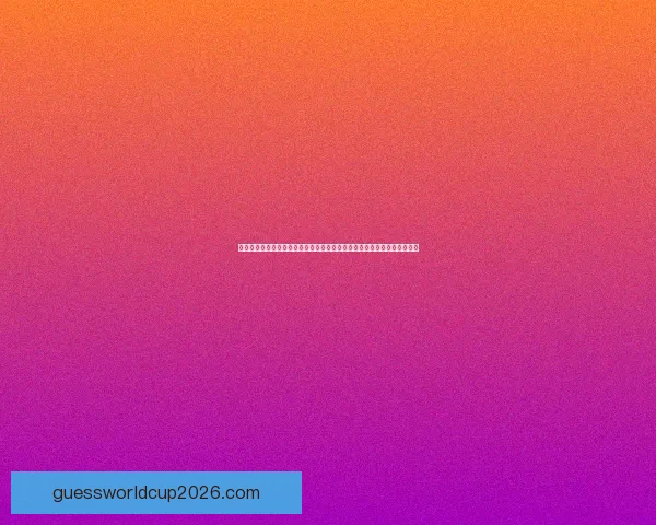 世界杯精彩竞猜应用下载体验尽在掌中随时竞猜参与提升互动体验数据研判 世界杯精彩竞猜应用下载体验尽在掌中随时竞猜参与提升互动体验数据研判